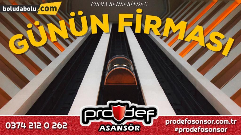 PRODEF ASANSÖR GÜNÜN FİRMASI PRODEF ASANSÖR GÜNÜN FİRMASI