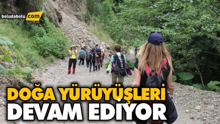 DOĞA YÜRÜYÜŞLERİ DEVAM EDİYOR