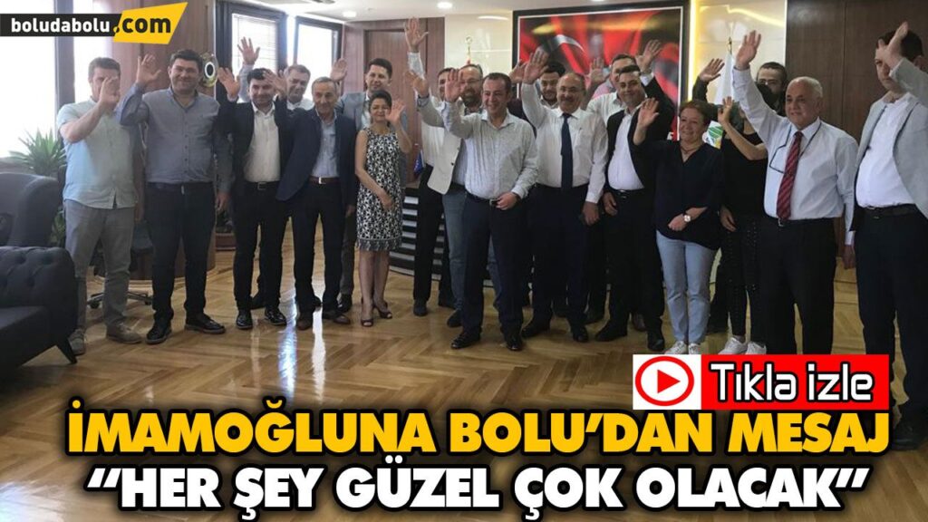 “HER ŞEY GÜZEL ÇOK OLACAK” “HER ŞEY GÜZEL ÇOK OLACAK”