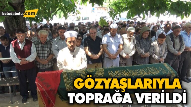 GÖZYAŞLARIYLA TOPRAĞA VERİLDİ