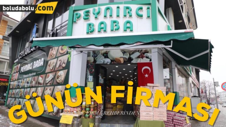 PEYNİRCİ BABA GÜNÜN FİRMASI