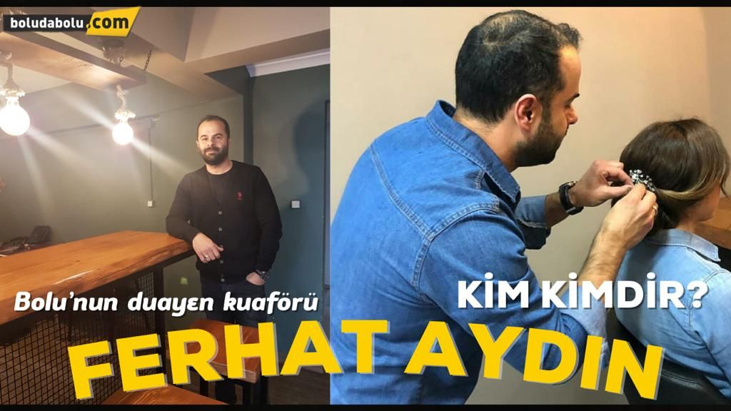 FERHAT AYDIN KİMDİR? FERHAT AYDIN KİMDİR?