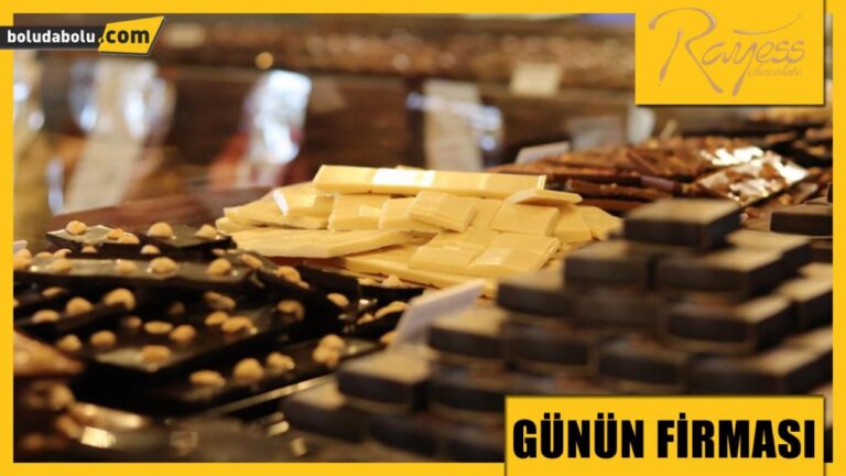 RAYESS ÇİKOLATA GÜNÜN FİRMASI