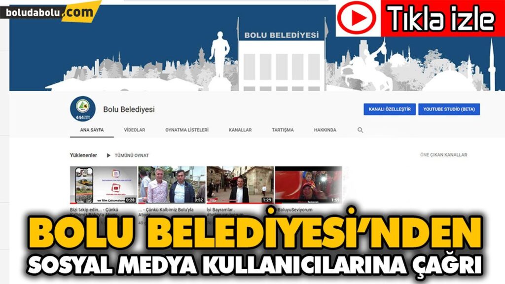 BOLU BELEDİYESİ’NDEN SOSYAL MEDYA KULLANICILARINA ÇAĞRI BOLU BELEDİYESİ’NDEN SOSYAL MEDYA KULLANICILARINA ÇAĞRI