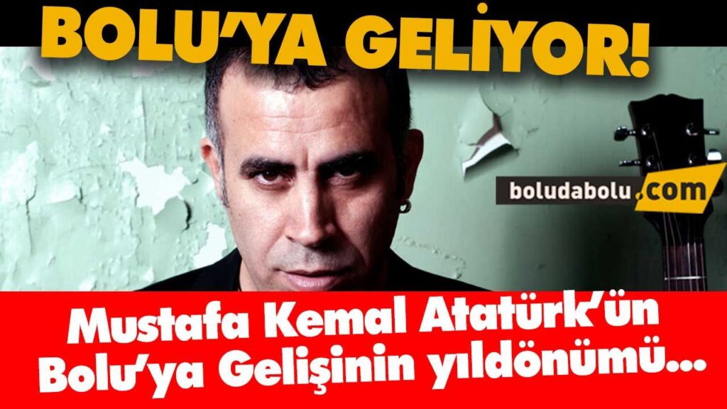 HALUK LEVENT BOLU’YA GELİYOR! HALUK LEVENT BOLU’YA GELİYOR!