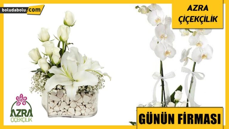 AZRA ÇİÇEKÇİLİK GÜNÜN FİRMASI