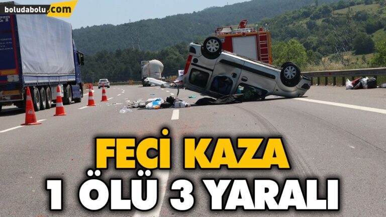 FECİ KAZA: 1 ÖLÜ 3 YARALI