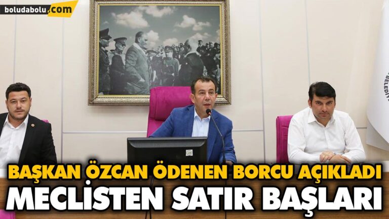 BOLU BELEDİYESİ’NDE 3 AYDA NE KADAR BORÇ ÖDENDİ?