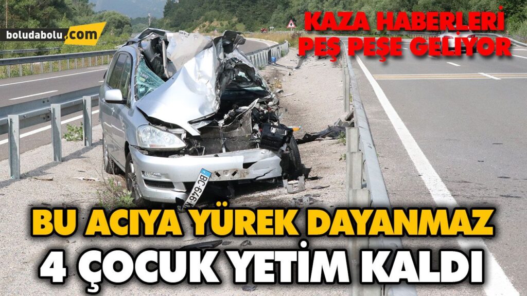 FECİ KAZA: 1 ÖLÜ, 5 YARALI FECİ KAZA: 1 ÖLÜ, 5 YARALI