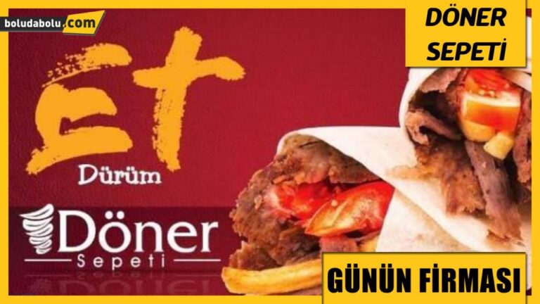 DÖNER SEPETİ GÜNÜN FİRMASI