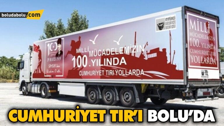 CUMHURİYET TIR’I BOLU’DA