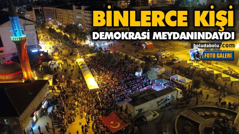 BİNLERCE KİŞİ DEMOKRASİ MEYDANINDAYDI