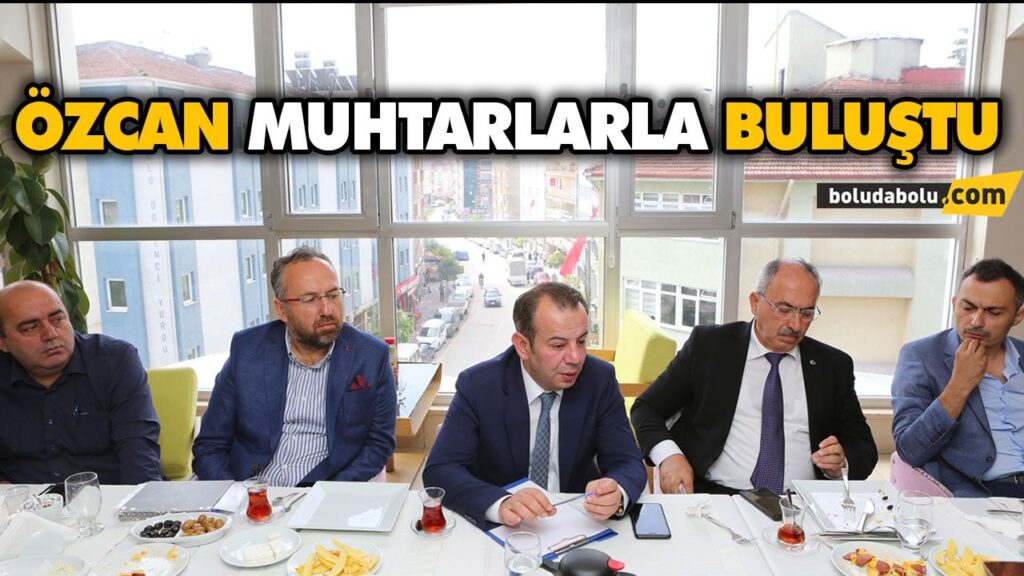 BAŞKAN ÖZCAN MAHALLE MUHTARLARIYLA BİR ARAYA GELDİ BAŞKAN ÖZCAN MAHALLE MUHTARLARIYLA BİR ARAYA GELDİ