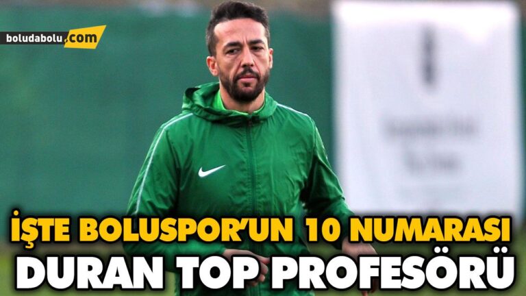 İŞTE BOLUSPOR’UN 10 NUMARASI