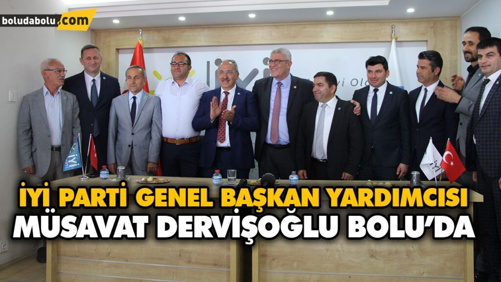 İYİ PARTİ GENEL BAŞKAN YARDIMCISI MÜSAVAT DERVİŞOĞLU BOLU’DA İYİ PARTİ GENEL BAŞKAN YARDIMCISI MÜSAVAT DERVİŞOĞLU BOLU’DA