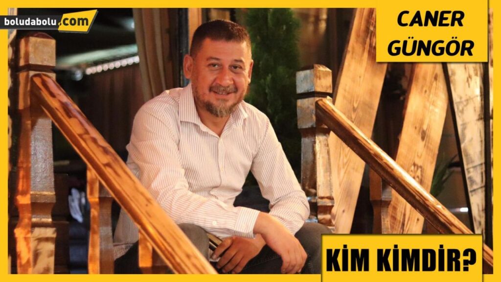 CANER GÜNGÖR KİMDİR? CANER GÜNGÖR KİMDİR?