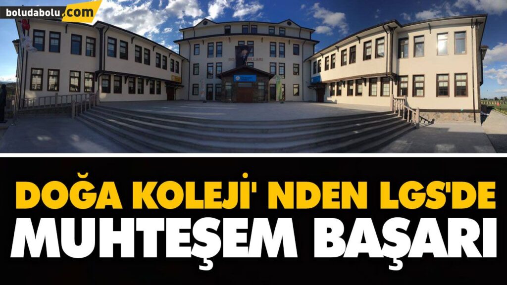 DOĞA KOLEJİ LGS’YE DAMGASINI VURDU