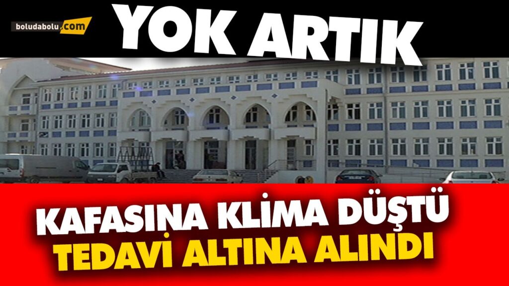 KAFASINA KLİMA DÜŞTÜ KAFASINA KLİMA DÜŞTÜ