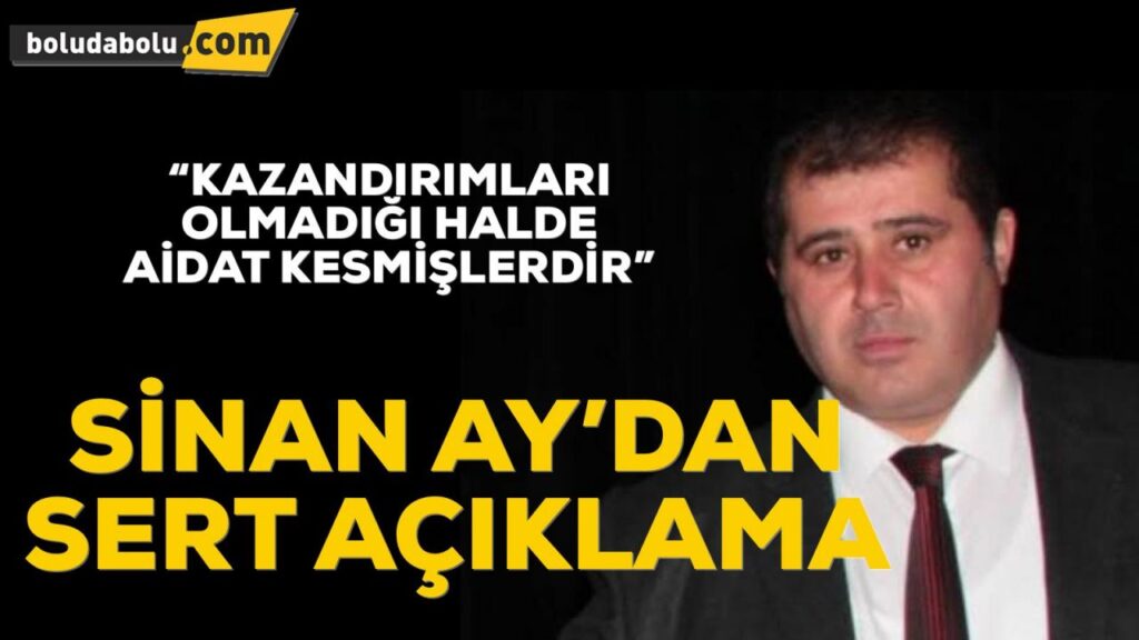Sinan Ay’dan Sert Açıklama Sinan Ay’dan Sert Açıklama