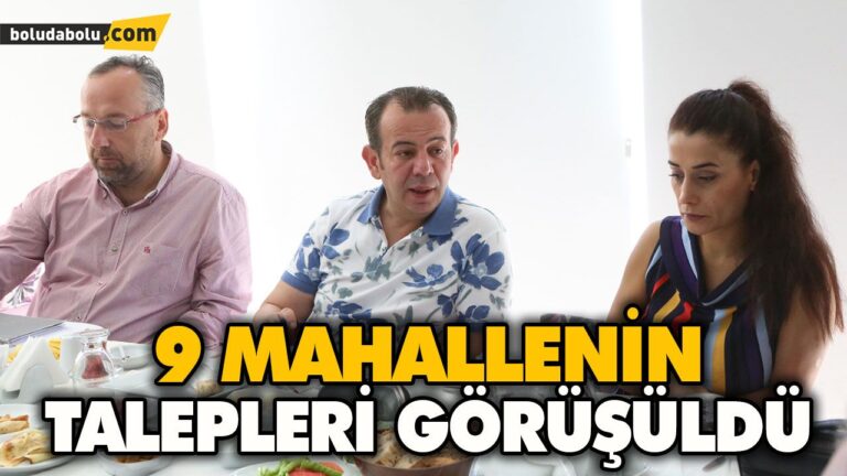 9 MAHALLENİN TALEPLERİ GÖRÜŞÜLDÜ