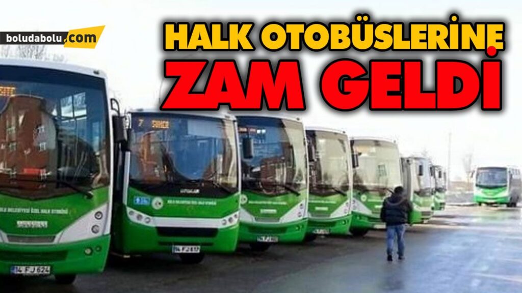 HALK OTOBÜSLERİNE ZAM GELDİ HALK OTOBÜSLERİNE ZAM GELDİ