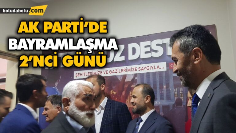 AK PARTİ’DE BAYRAMLAŞMA 2’NCİ GÜNÜ