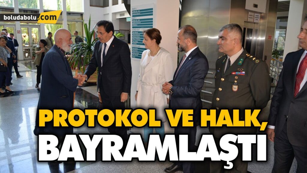 PROTOKOL VE HALK, BAYRAMLAŞMA PROGRAMINDA BULUŞTU PROTOKOL VE HALK, BAYRAMLAŞMA PROGRAMINDA BULUŞTU