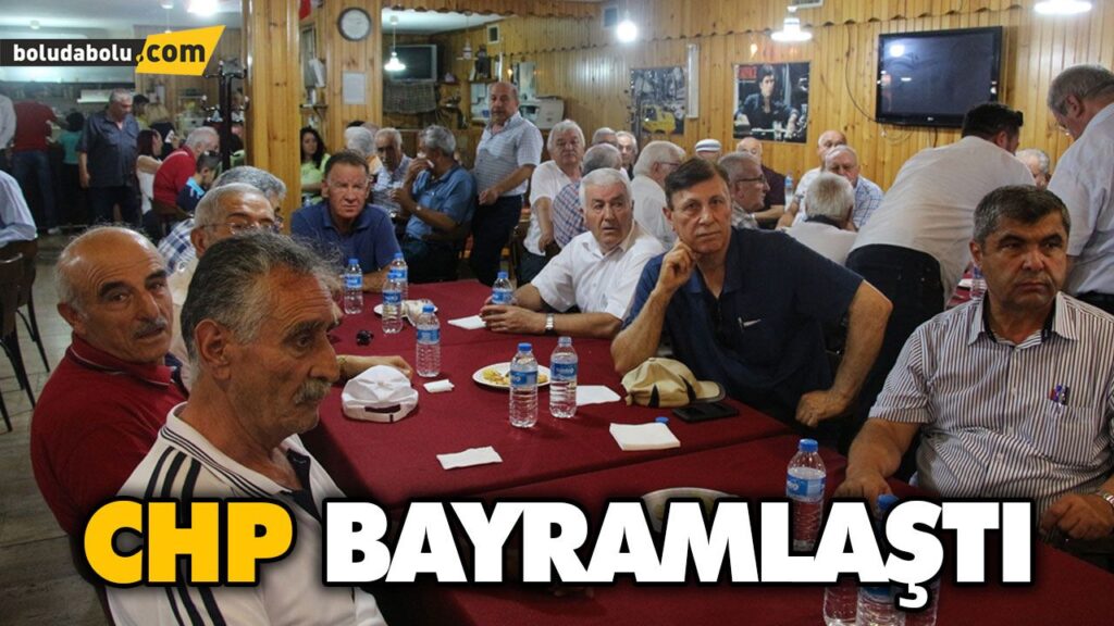 CHP BAYRAMLAŞTI CHP BAYRAMLAŞTI