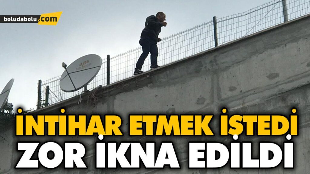 İNTİHAR ETMEK İSTEDİ İNTİHAR ETMEK İSTEDİ