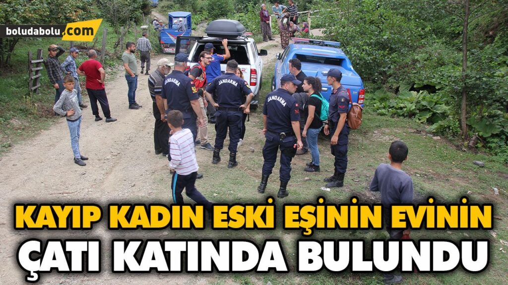 KAYIP KADIN ESKİ EŞİNİN EVİNİN ÇATI KATINDA BULUNDU KAYIP KADIN ESKİ EŞİNİN EVİNİN ÇATI KATINDA BULUNDU