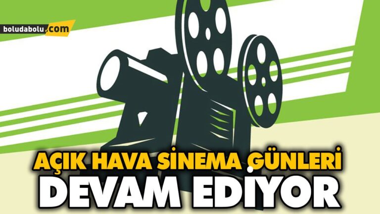 AÇIK HAVA SİNEMA GÜNLERİ DEVAM EDİYOR