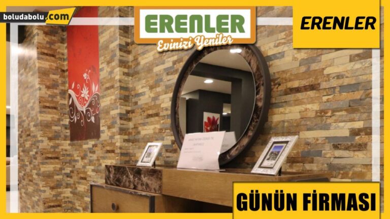 ERENLER MOBİLYA GÜNÜN FİRMASI