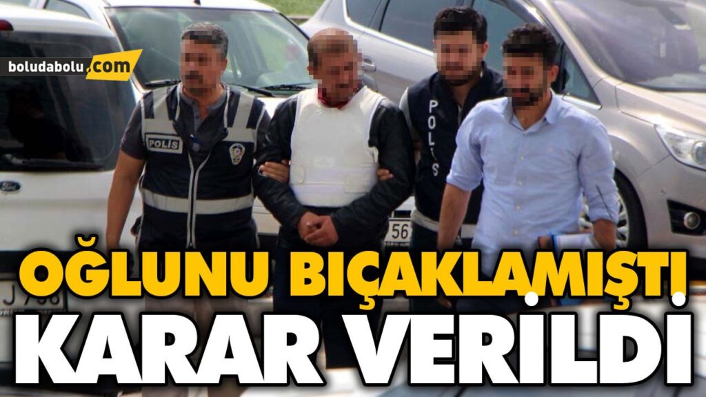BABA HAKKINDA KARAR VERİLDİ BABA HAKKINDA KARAR VERİLDİ