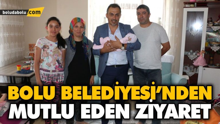 BOLU BELEDİYESİ’NDEN MUTLU EDEN ZİYARET