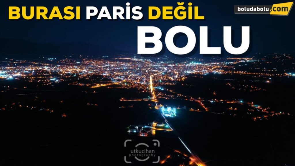 UTKU CİHAN’IN KADRAJINDAN BOLU