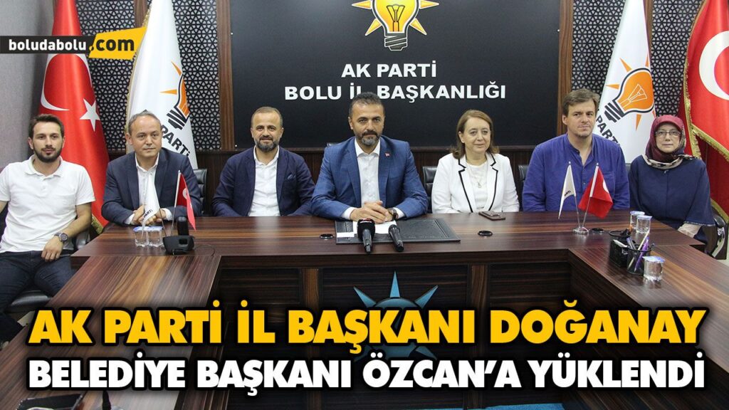DOĞANAY BELEDİYE BAŞKANI ÖZCAN’A YÜKLENDİ