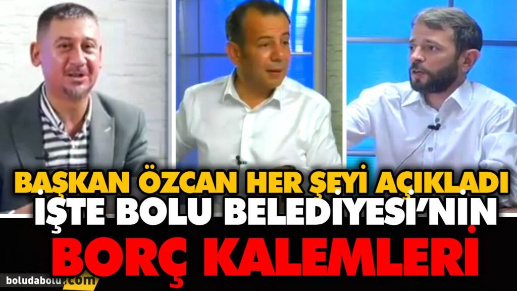 İŞTE BOLU BELEDİYESİ’NİN BORÇ KALEMLERİ İŞTE BOLU BELEDİYESİ’NİN BORÇ KALEMLERİ