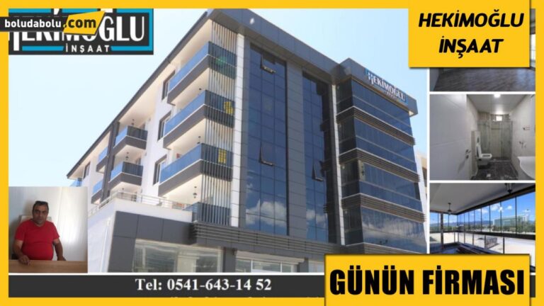 HEKİMOĞLU İNŞAAT GÜNÜN FİRMASI