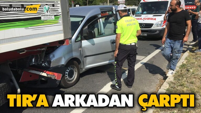 TIR’A ARKADAN ÇARPTI