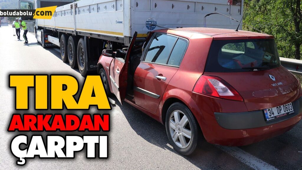 TIRA ARKADAN ÇARPTI TIRA ARKADAN ÇARPTI