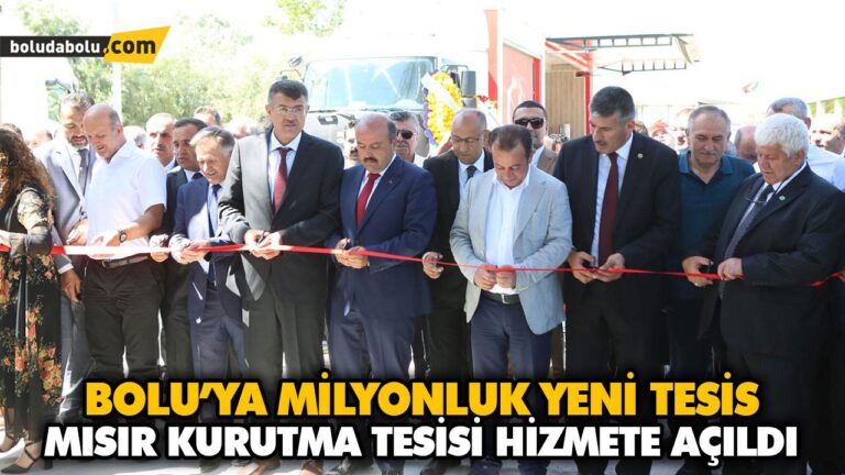 BOLU’YA MİLYONLUK YENİ TESİS
