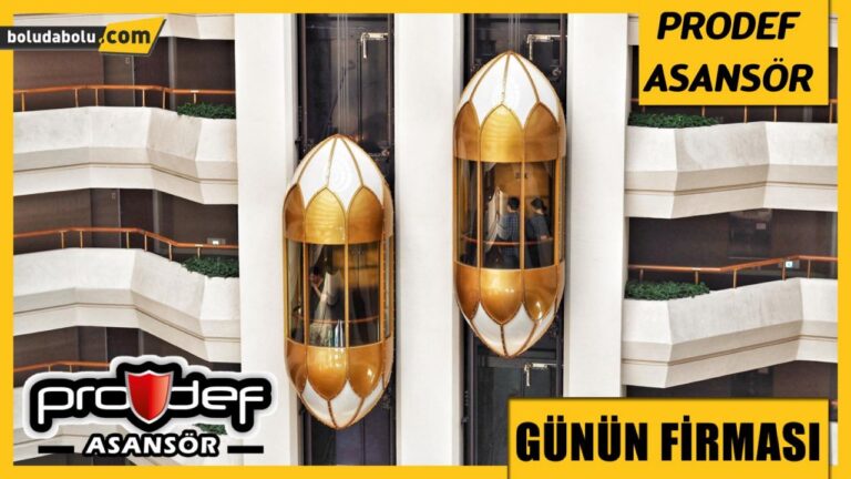 PRODEF ASANSÖR GÜNÜN FİRMASI