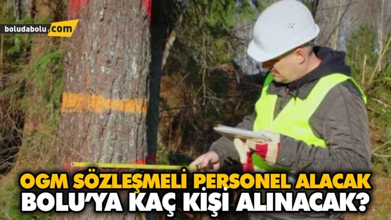 BOLU’YA KAÇ KİŞİ ALINACAK?