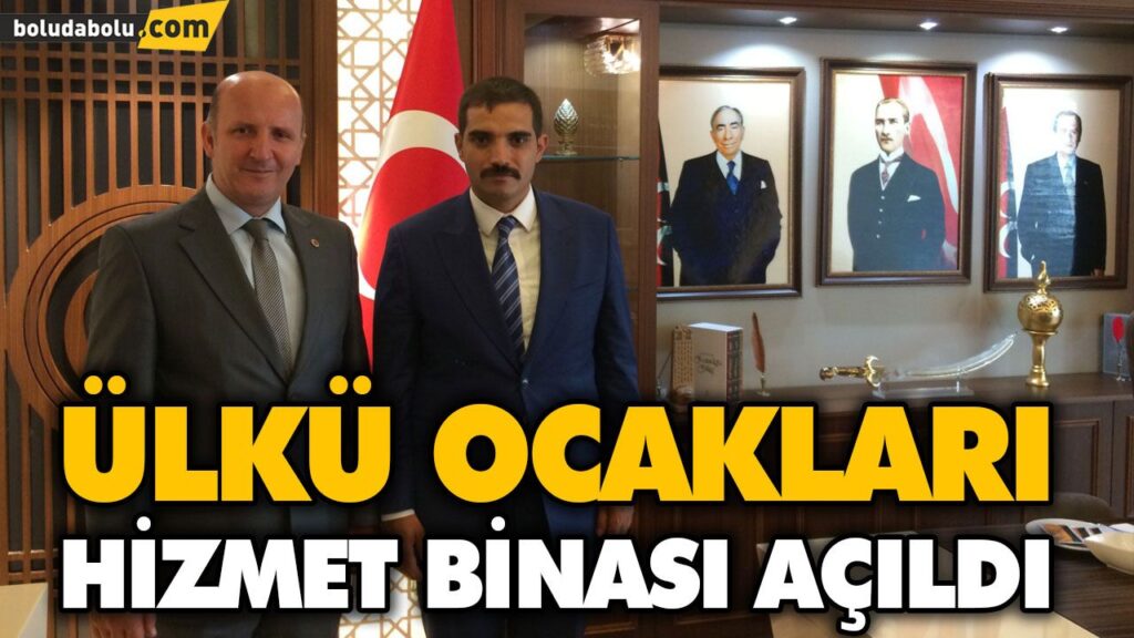 ÜLKÜ OCAKLARI HİZMET BİNASI AÇILDI ÜLKÜ OCAKLARI HİZMET BİNASI AÇILDI