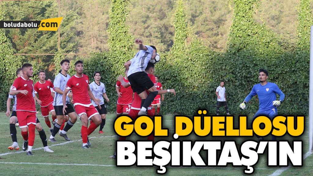 GOL DÜELLOSU BEŞİKTAŞ’IN GOL DÜELLOSU BEŞİKTAŞ’IN