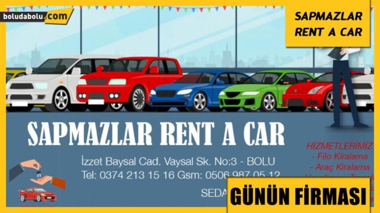 SAPMAZLAR RENT A CAR BOLU GÜNÜN FİRMASI