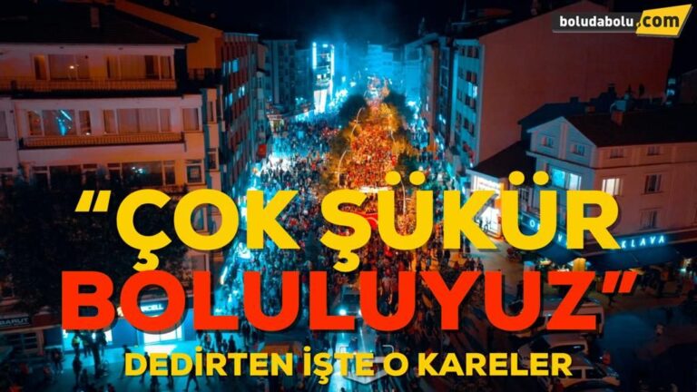 ÇOK ŞÜKÜR BOLULUYUZ…