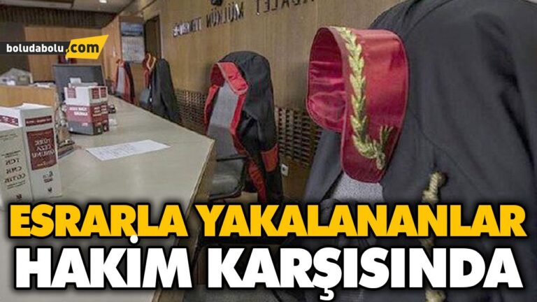 ESRARLA YAKALANANLAR HAKİM KARŞISINDA