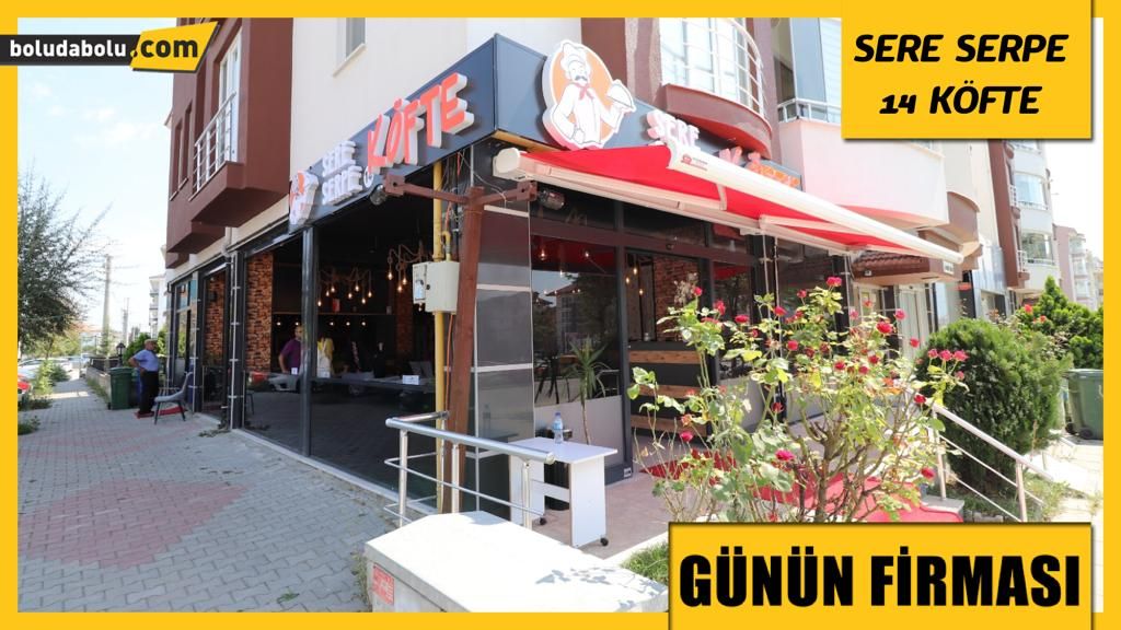 SERE SERPE 14 KÖFTE GÜNÜN FİRMASI SERE SERPE 14 KÖFTE GÜNÜN FİRMASI
