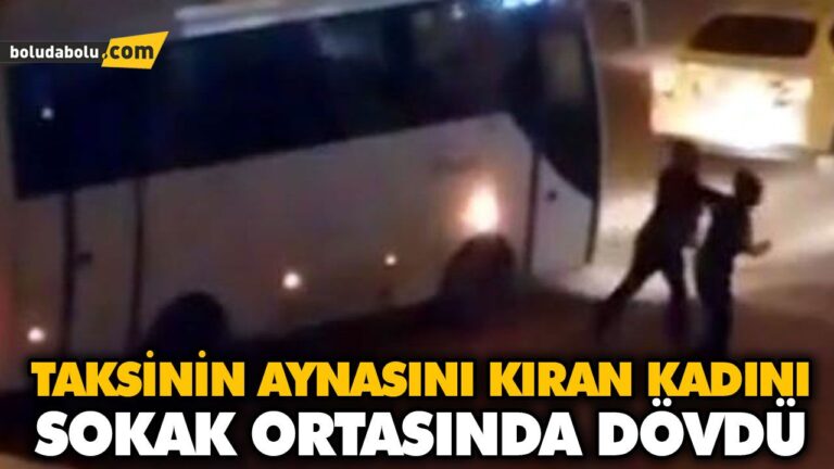TAKSİNİN AYNASINI KIRAN KADINI SOKAK ORTASINDA DÖVDÜ